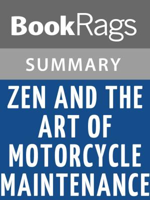 Cover of the book Zen and the Art of Motorcycle Maintenance by Robert M. Pirsig | Summary & Study Guide by BookRags