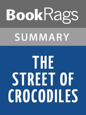 Cover of the book The Street of Crocodiles by Bruno Schulz l Summary & Study Guide by BookRags