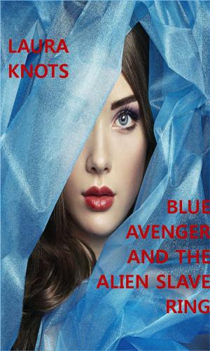 Cover of the book Blue Avenger and the Alien Slave Ring by Jordan Nova