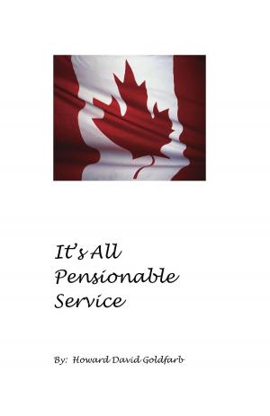 Cover of the book It's All Pensionable Service by Greg Dragon