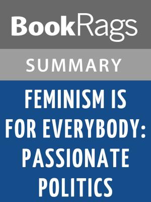 Cover of Feminism Is for Everybody: Passionate Politics by Bell Hooks | Summary & Study Guide