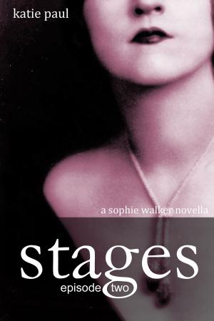 Cover of the book Stages | Episode Two by Lynda Bailey