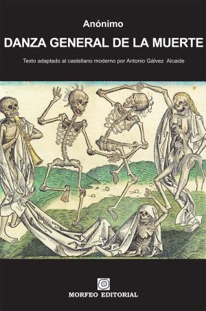 Cover of DANZA GENERAL DE LA MUERTE (texto adaptado al castellano moderno por Antonio Gálvez Alcaide)