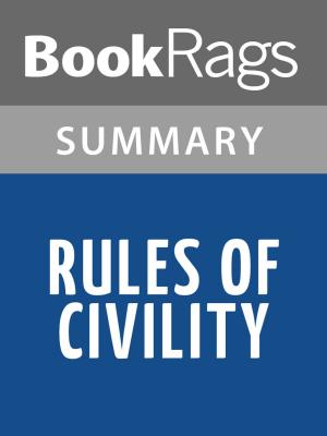 Cover of the book Rules of Civility by Amor Towles l Summary & Study Guide by Kahlil Gibran