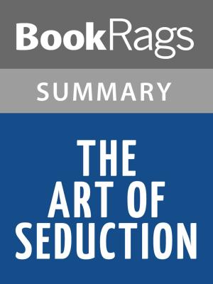 bigCover of the book The Art of Seduction by Robert Greene | Summary & Study Guide by 