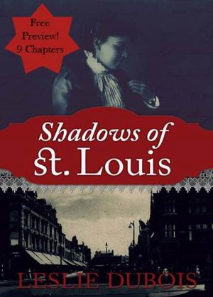 Cover of the book Shadows of St. Louis (Free Preview - 9 chapters!) by Angela Fristoe