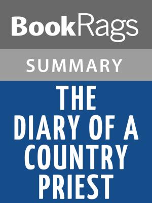 Cover of the book The Diary of a Country Priest by Georges Bernanos | Summary & Study Guide by Richard Schmitt