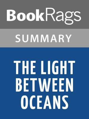 Cover of the book The Light Between Oceans by M.L. Stedman l Summary & Study Guide by 高木直子 たかぎなおこ