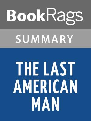 Book cover of The Last American Man by Elizabeth Gilbert | Summary & Study Guide