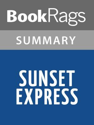 Cover of the book Sunset Express by Robert Crais | Summary & Study Guide by Kerry Rose