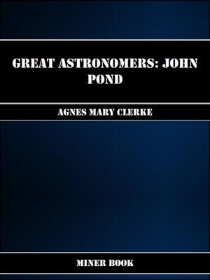 Book cover of Great Astronomers: John Pond