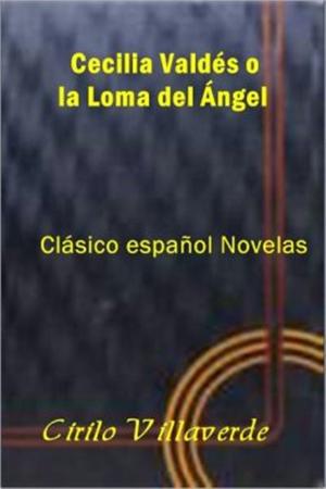 Book cover of Cecilia Valdés o la Loma del Ángel