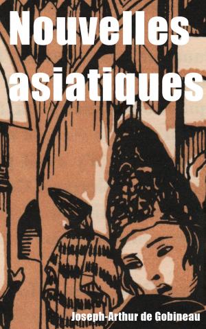 Cover of the book Nouvelles Asiatiques by Édouard Rod