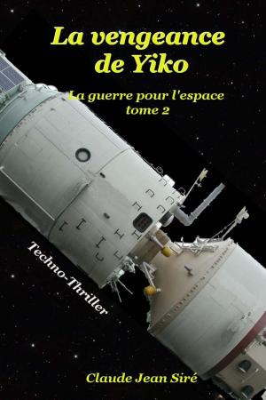 Cover of La vengeance de Yiko : La guerre pour l'espace tome 2