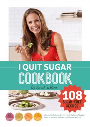 Cover of the book I Quit Sugar Cookbook by Malia Norman