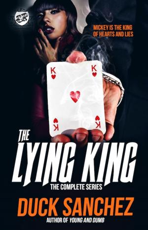 Cover of the book The Lying King: The Complete Series (The Cartel Publications Presents) by Eyone Williams