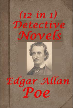 Cover of the book Complete Mystery Romance Thriller Murders Anthologies of Edgar Allan Poe by Harlan Page Halsey