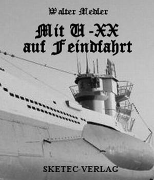 Cover of the book Mit U-XX auf Feindfahrt by Cora Daniels