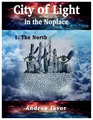 Cover of the book City of Light in the Noplace 1 by Kelly Link, Cat Rambo, Carrie Vaughn, Seanan McGuire, Lavie Tidhar, Sarah Pinsker