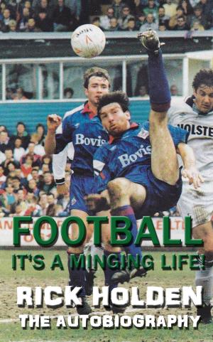 Cover of Football - It's A Minging Life!