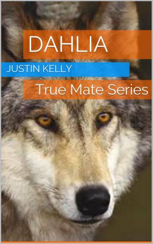 Cover of the book Dahlia by Justin CP Kelly