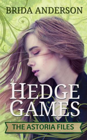 bigCover of the book Hedge Games. The Astoria Files Series Book 1 by 