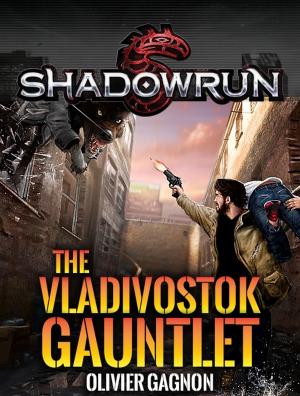 Cover of the book Shadowrun: The Vladivostok Gauntlet by Blaine Lee Pardoe