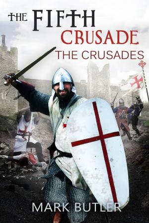 Cover of the book The Fifth Crusade by Robert F. Burgess