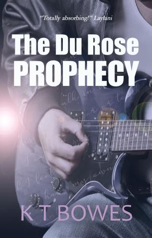 Cover of the book The Du Rose Prophecy by Laura T. Johnson