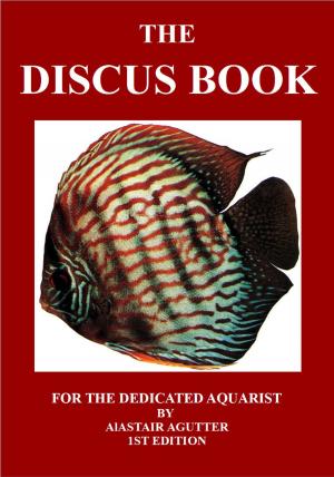 Cover of the book The Discus Book by Alastair R Agutter