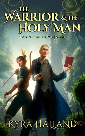 Cover of the book The Warrior and the Holy Man by Kyra Halland