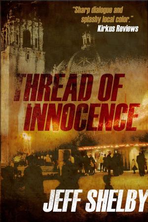 Cover of the book Thread of Innocence by Jeff Shelby
