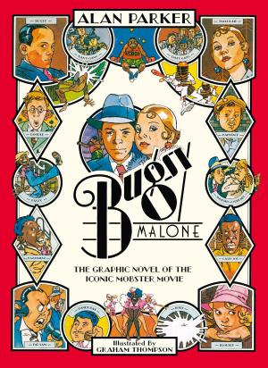 Cover of the book Bugsy Malone - Graphic Novel by James Raffan