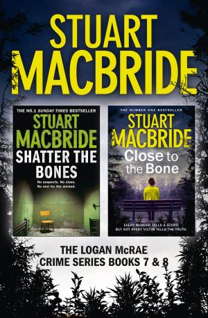 Cover of the book Logan McRae Crime Series Books 7 and 8: Shatter the Bones, Close to the Bone (Logan McRae) by Adrian Newey