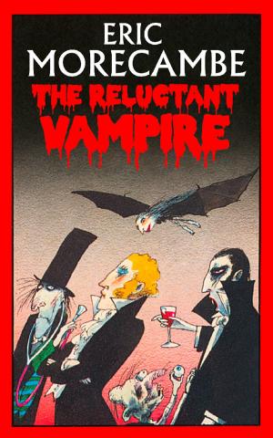 Cover of the book The Reluctant Vampire (The Reluctant Vampire, Book 1) by Ryan Tubridy