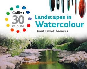 Cover of the book Landscapes in Watercolour (Collins 30-Minute Painting) by Gabriele Vergani
