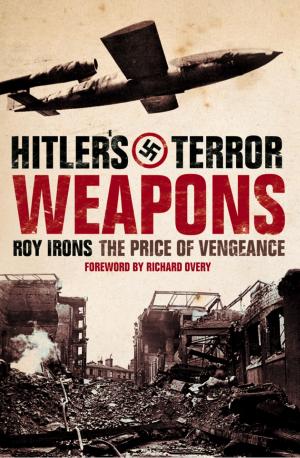 Cover of the book Hitler’s Terror Weapons: The Price of Vengeance by Catherine Hunt