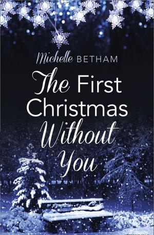Cover of the book The First Christmas Without You by Helen Yeadon