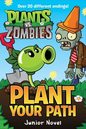 Cover of Plants vs. Zombies: Plant Your Path Junior Novel