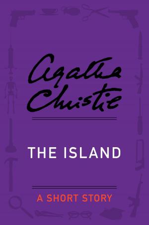 Cover of the book The Island by Agatha Christie