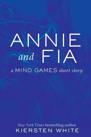 Cover of the book Annie and Fia by Louise Rennison
