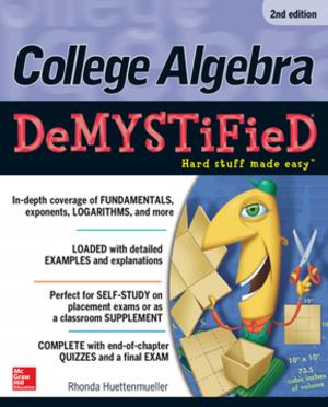 Cover of the book College Algebra DeMYSTiFieD, 2nd Edition by Mark Wiesner, Jean-Yves Bottero