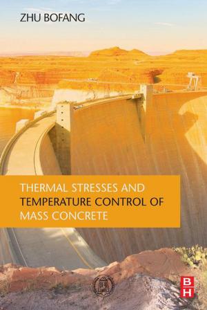 Cover of the book Thermal Stresses and Temperature Control of Mass Concrete by Dominique Paul Chevallier, Jean Lerbet