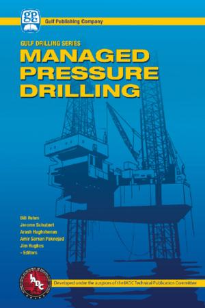 Cover of the book Managed Pressure Drilling by Lawrence I. Gilbert, Jamshed R. Tata, Burr G. Atkinson