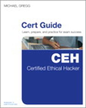 Book cover of Certified Ethical Hacker (CEH) Cert Guide