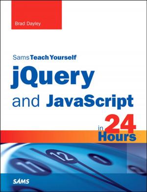 Cover of the book jQuery and JavaScript in 24 Hours, Sams Teach Yourself by Joseph N. Hall, Joshua A. McAdams, brian d foy