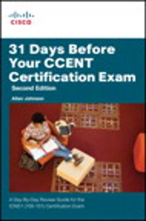 Cover of the book 31 Days Before Your CCENT Certification Exam by Alexis Van Hurkman