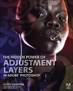 Cover of the book The Hidden Power of Adjustment Layers in Adobe Photoshop by Scott Kelby, Matt Kloskowski