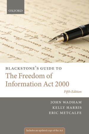 Book cover of Blackstone's Guide to the Freedom of Information Act 2000