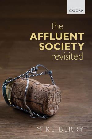Cover of the book The Affluent Society Revisited by Richard W. Miller